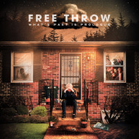 Free Throw - What's Past is Prologue (Explicit)