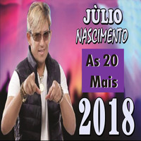Júlio Nascimento - As 20 Mais 2018