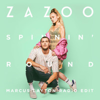 Zazoo - Spinnin' Round (Marcus Layton Radio Edit)