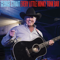 George Strait - Every Little Honky Tonk Bar