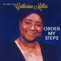 Catherine Miller - The Best of Catherine Miller: Order My Steps