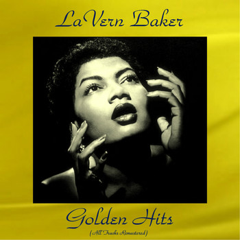 LaVern Baker - LaVern Baker Golden Hits (All Tracks Remastered)