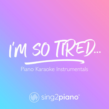 Sing2Piano - i'm so tired... (Piano Karaoke Instrumentals)