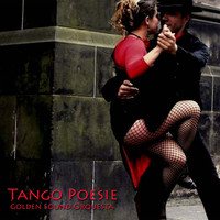 Golden Sound Orquesta - Tango Poesie