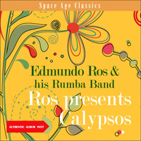 Edmundo Ros & His Rumba Band - Ros presents Calypsos (Album of 1951)