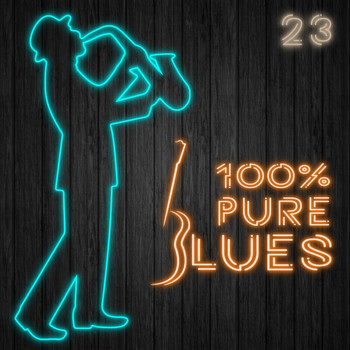 Various Artists - 100% Pure Blues / 23