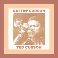 Ted Curson - Cattin' Curson