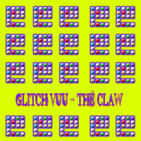 Glitch Vuu - The Claw