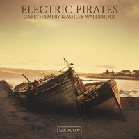Gareth Emery & Ashley Wallbridge - Electric Pirates