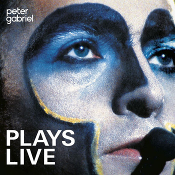 Peter Gabriel - Plays Live (Remastered)