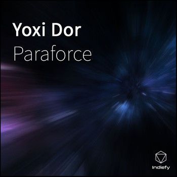 Paraforce - Yoxi Dor