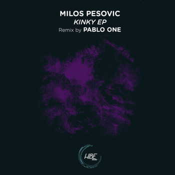 Milos Pesovic - Kinky EP