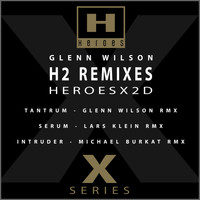 Glenn Wilson - H2 REMIXES