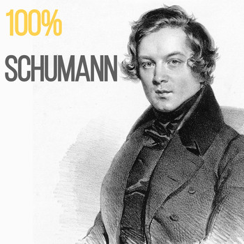 Robert Schumann - 100% Schumann