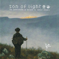 Son of Light - The Homecoming (A Return to Family Values)