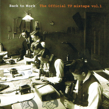 Various Artists - Back to Work - The Official Tp Mixtape Vol.1