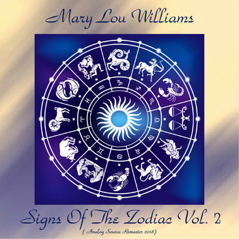 Mary Lou Williams - Signs Of The Zodiac Vol. 2 (Analog Source Remaster 2018)