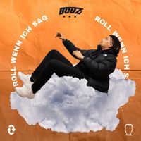 Booz - Roll wenn ich sag (Explicit)