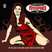 Psychopunch - We Are Just as Welcome as Holy Water in Satan's Drink (20th Anniversary Special Edition [Explicit])