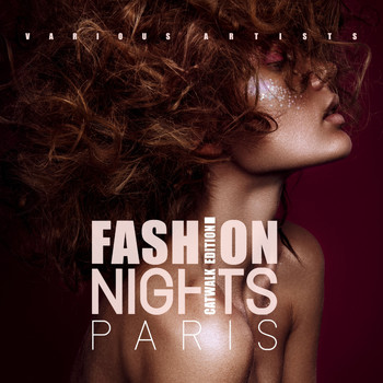 Various Artists - Fashion Nights Paris (Catwalk Edition)
