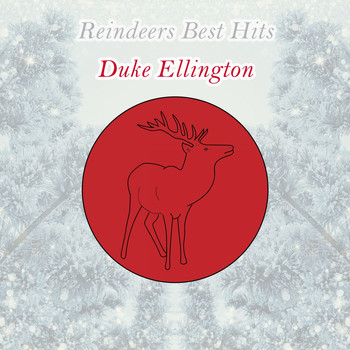 Duke Ellington - Reindeers Best Hits