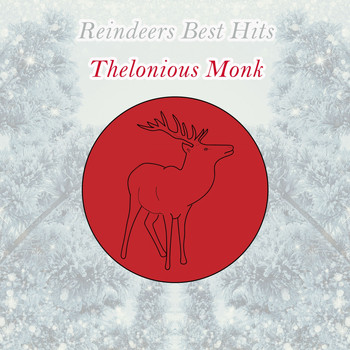 Thelonious Monk - Reindeers Best Hits