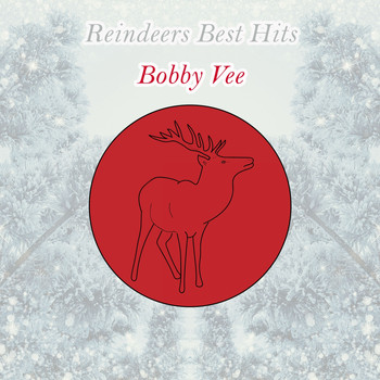 Bobby Vee - Reindeers Best Hits