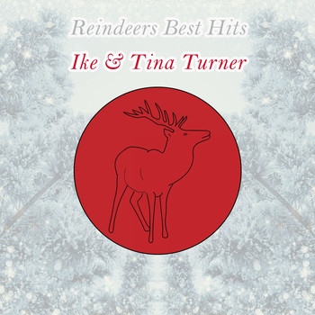 Ike & Tina Turner - Reindeers Best Hits
