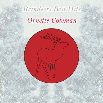 Ornette Coleman - Reindeers Best Hits