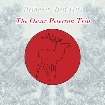 The Oscar Peterson Trio - Reindeers Best Hits