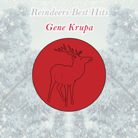 Gene Krupa & His Orchestra - Reindeers Best Hits
