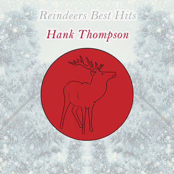 Hank Thompson - Reindeers Best Hits