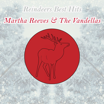 Martha Reeves & The Vandellas - Reindeers Best Hits