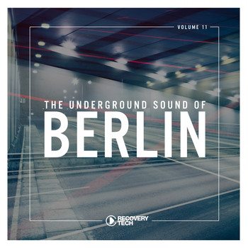 Various Artists - The Underground Sound of Berlin, Vol. 11