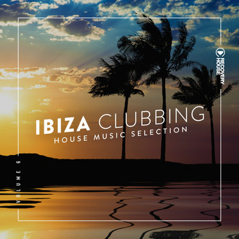 Various Artists - Ibiza Clubbing, Vol. 6