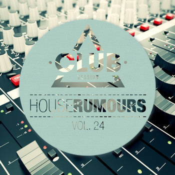 Various Artists - House Rumours, Vol. 24