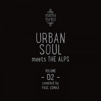 Paul Lomax - Urban Soul meets the Alps / Mama Thresl, Vol.2 (Compiled by Paul Lomax)