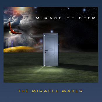 Mirage Of Deep - The Miracle Maker