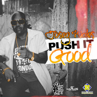 Josey Wales - Push It Good - Single