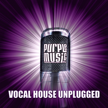 Various Artists - Purple Music Vocal House Unplugged