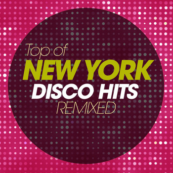 Various Artists - Top of New York Disco Hits Remixed
