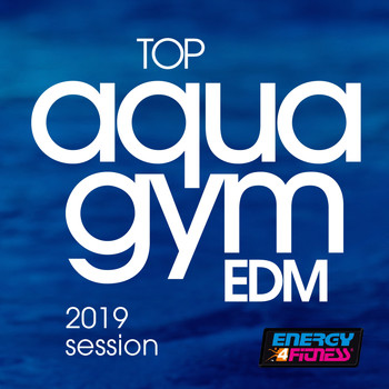 Various Artists - Top Aqua Gym Edm 2019 Session