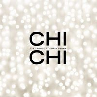 Trey Songz - Chi Chi (feat. Chris Brown) (Explicit)