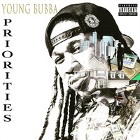 Young Bubba - Priorities (Explicit)