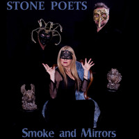 Stone Poets - Smoke and Mirrors