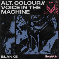 Blanke - ALT.COLOUR // VOICE IN THE MACHINE