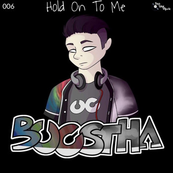 Boostha - Hold On To Me
