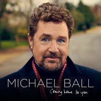 Michael Ball - Home To You