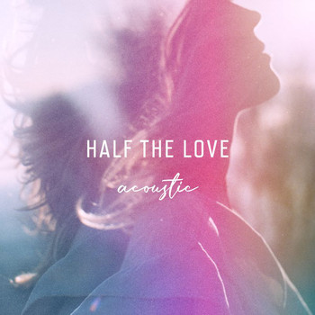 Ilse DeLange - Half The Love (Acoustic)