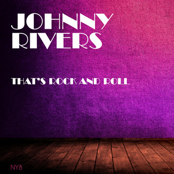Johnny Rivers - That's Rock And Roll